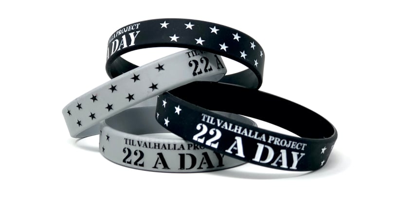 22 a day wristbands by Til Valhalla Project organization.