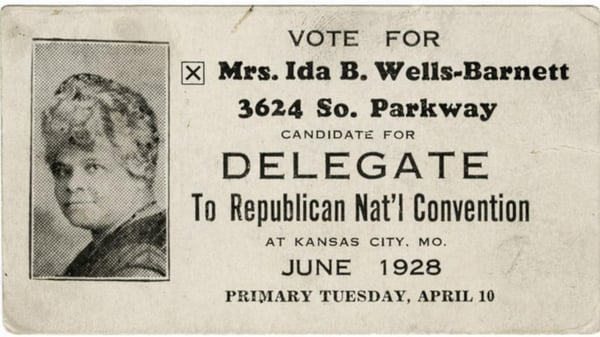 Flyer for Ida B. Wells, who was running for Delegate to the Republican National Convention in 1928
